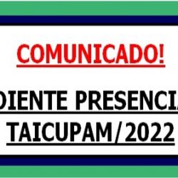 EXPEDIENTE PRESENCIAL NO TAICUPAM/2022